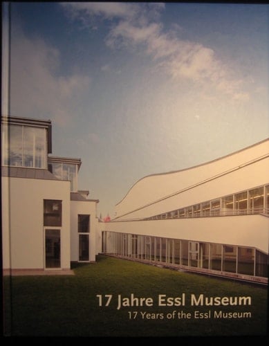 17 Jahre Essl Museum