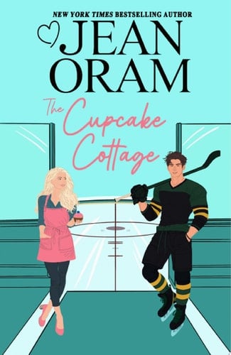 The Cupcake Cottage: A FREE Fake Relationship Hockey Romance (Friends to Lovers)