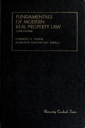 Fundamentals of Modern Real Property Law (University Casebook Series)