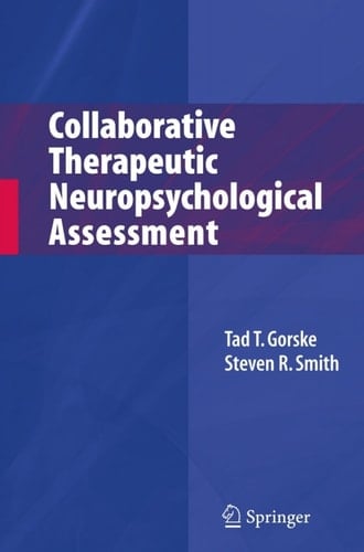 Collaborative Therapeutic Neuropsychological Assessment