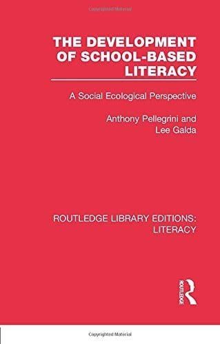 The Development of School-Based Literacy A Social Ecological Perspective