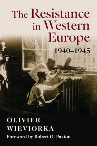 The Resistance in Western Europe 1940-1945