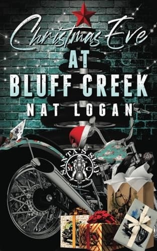 Christmas Eve at Bluff Creek (Santa's Slay MC)
