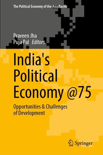 India's Political Economy @75 - Opportunities & Challenges of Development