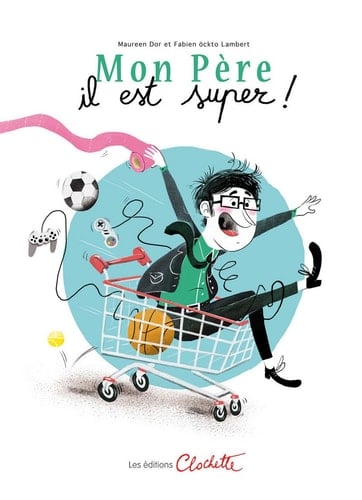 Mon père, il est super !