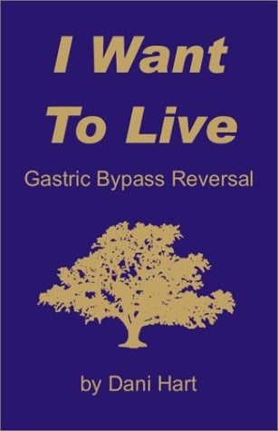 I Want to Live Gastric Bypass Reversal