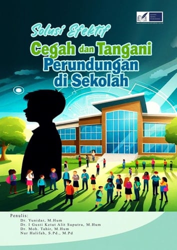 Solusi Efektif Cegah dan Tangani Perundungan di Sekolah