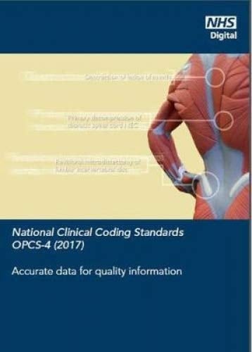 National Clinical Coding Standards OPCS-4 (2017), Accurate Data for Quality Information