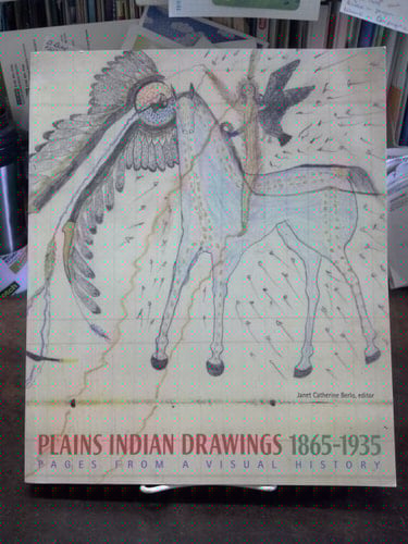 Plains Indian Drawings, 1865-1935 Pages from a Visual History