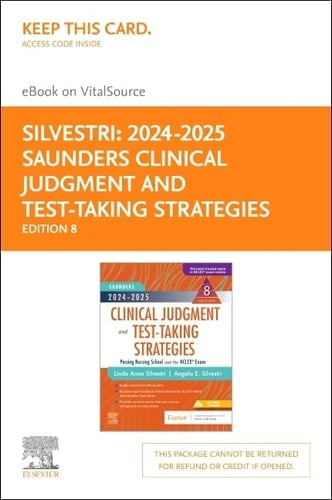 2024-2025 Saunders Clinical Judgment and Test-Taking Strategies - Elsevier eBook on VitalSource (Retail Access Card) Passing Nursing School and the NCLEX® Exam
