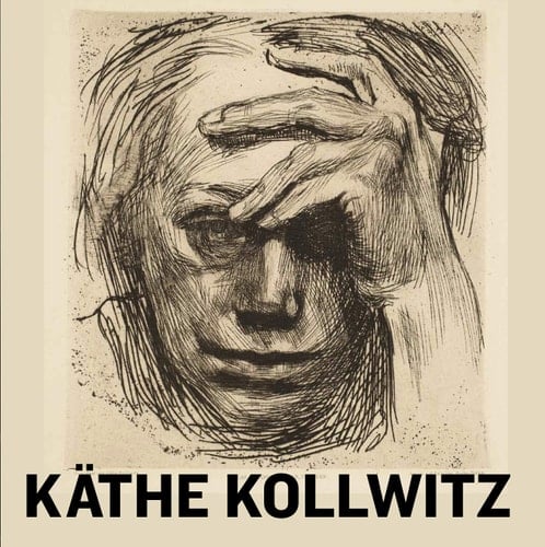 Käthe Kollwitz According to the Truth