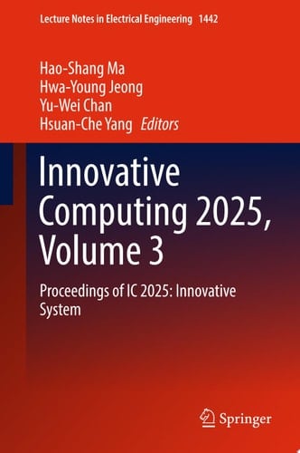 Innovative Computing 2025, Volume 3