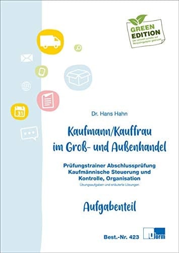 Kaufmann/Kauffrau im Groß- und Außenhandel Prüfungstrainer Abschlussprüfung. .... Lösungsteil