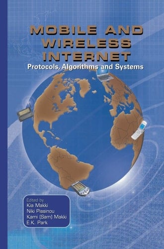 Mobile and Wireless Internet Protocols, Algorithms and Systems