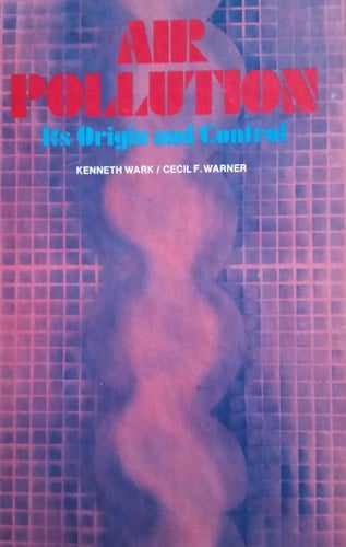 Air pollution, its origin and control (The IEP series in mechanical engineering)