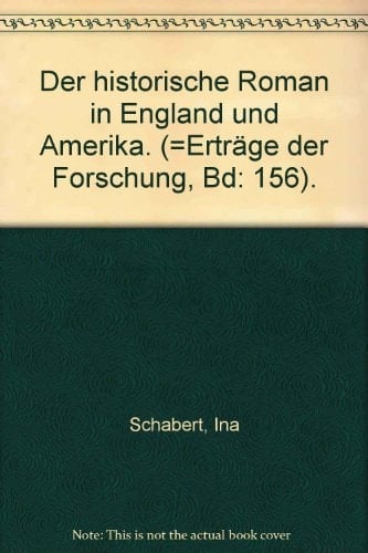 Der historische Roman in England und Amerika (Erträge der Forschung) (German Edition)