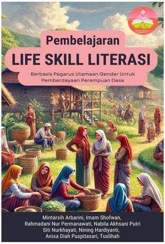 Pembelajaran Life Skill Literasi (LSL) Berbasis Pengarus Utamaan Gender Untuk Pemberdayaan Perempuan Desa