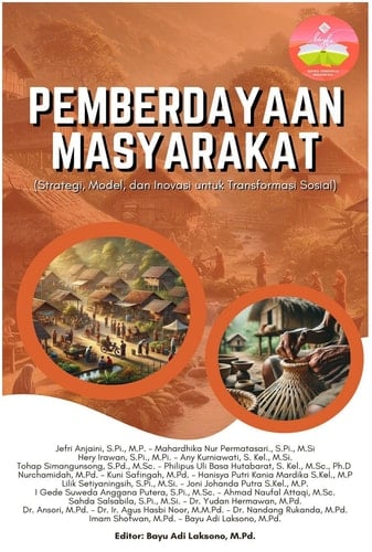 Pemberdayaan Masyarakat (Strategi, Model, dan Inovasi untuk Transformasi Sosial)