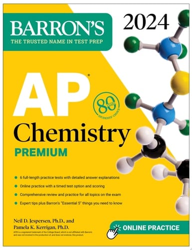 AP Chemistry Premium, 2024: 6 Practice Tests + Comprehensive Review + Online Practice