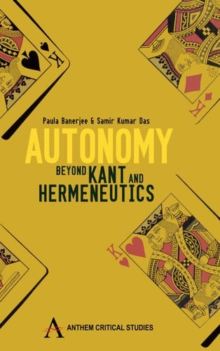 Autonomy Beyond Kant and Hermeneutics