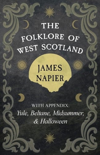 The Folklore of West Scotland