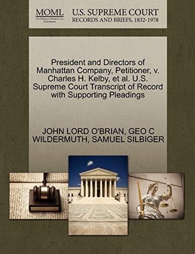 President and Directors of Manhattan Company, Petitioner, v. Charles H. Kelby, et al. U.S. Supreme Court Transcript of Record with Supporting Pleadings