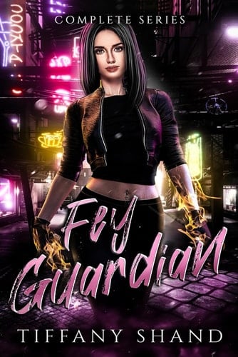 The Fey Guardian Complete Series: Memories Lost, Memories Awakened and Memories Found (The Fey Guardian Series)