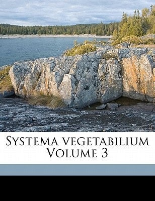 Systema Vegetabilium Volume 3 (Latin Edition)