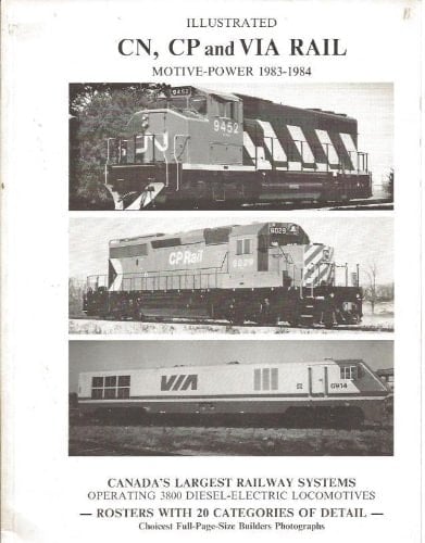 Illustrated CN, CP and Via Rail Motive-power 1983-1984