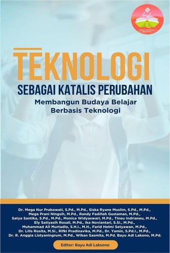 Teknologi sebagai Katalis Perubahan: Membangun Budaya Belajar Berbasis Teknologi