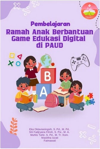 Pembelajaran Ramah Anak Berbantuan Game Edukasi Digital di PAUD