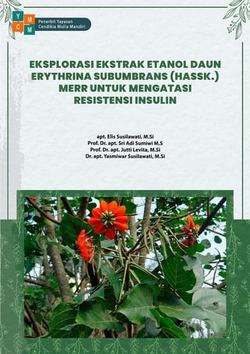 EKSPLORASI EKSTRAK ETANOL DAUN ERYTHRINA SUBUMBRANS (HASSK.) MERR UNTUK MENGATASI RESISTENSI INSULIN