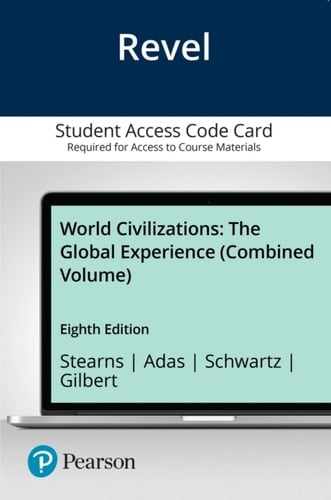 World Civilizations: The Global Experience, Combined Volume -- Revel Access Code