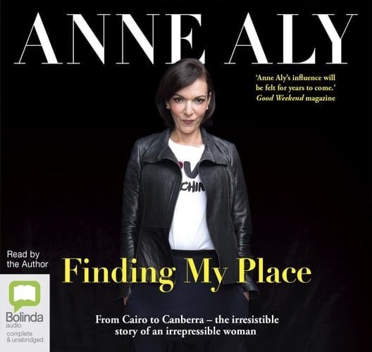 Finding My Place: From Cairo to Canberra – the irresistible story of an irrepressible woman