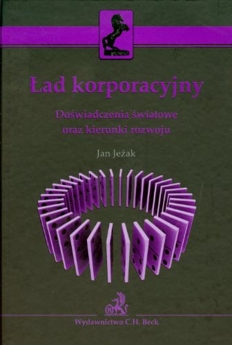 Ład korporacyjny doświadczenia światowe oraz kierunki rozwoju