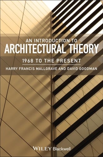 An Introduction to Architectural Theory 1968 to the Present
