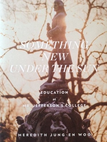 Something New Under the Sun Education at Mr. Jefferson's College