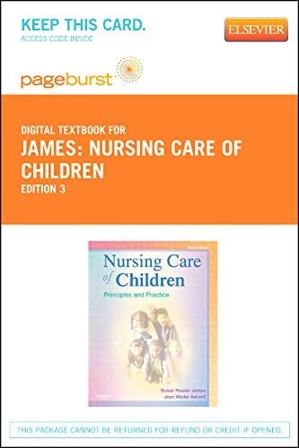 Nursing Care of Children - Elsevier eBook on VitalSource (Retail Access Card): Principles and Practice