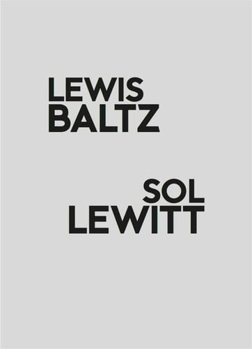 Lewis Baltz, Sol Lewitt