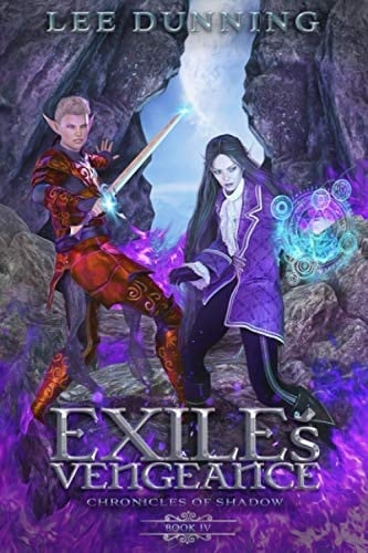 Exile's Vengeance: An Epic Fantasy Adventure (The Chronicles of Shadow, Book 4)
