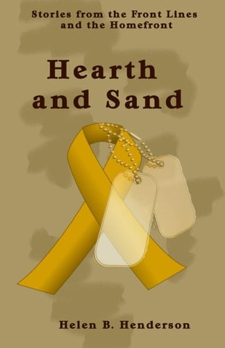 Hearth and Sand Stories from the Front Lines and the Homefront
