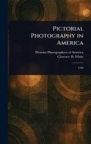 Pictorial Photography in America