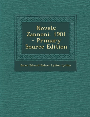 Novels Zannoni. 1901 - Primary Source Edition