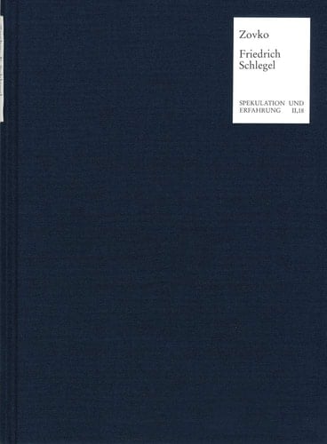 Verstehen Und Nichtverstehen Bei Friedrich Schlegel: Zur Entstehung Und Bedeutung Seiner Hermeneutischen Kritik (Spekulation Und Erfahrung) (German Edition)