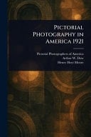 Pictorial Photography in America 1921