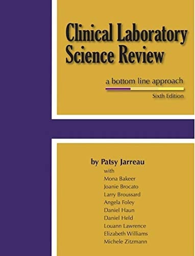 Clinical Laboratory Science Review A Bottom Line Approach