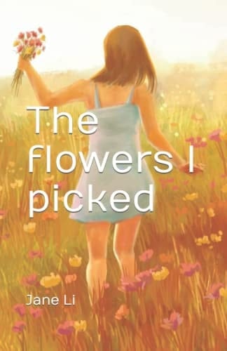 The flowers I picked