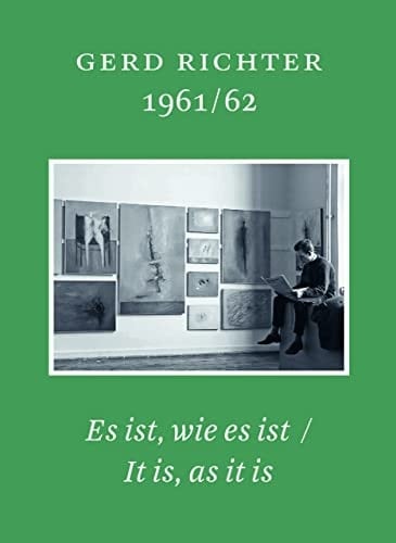 Gerd Richter 1961/62 es ist wie es ist