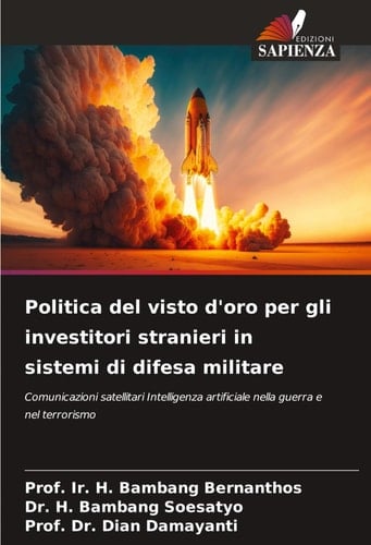 Politica del visto d'oro per gli investitori stranieri in sistemi di difesa militare (Italian Edition)