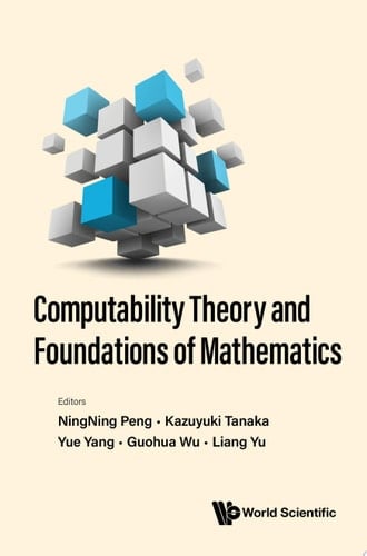 Computability Theory And Foundations Of Mathematics - Proceedings Of The 9th International Conference On Computability Theory And Foundations Of Mathematics